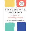 Set Boundaries, Find Peace: A Guide to Reclaiming Yourself - Hardcover