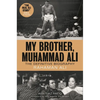 My Brother, Muhammad Ali: The Definitive Biography - Hardcover