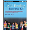 The Joyful Reading Resource Kit: Teaching Tools, Hands-On Activities, and Enrichment Resources, Grades K-8 - Paperback