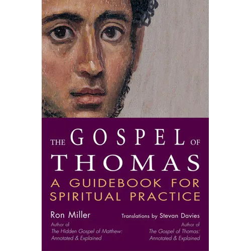 The Gospel of Thomas: A Guidebook for Spiritual Practice - Paperback