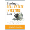 Busting the Real Estate Investing Lies: Build Wealth the Smart Way: Through the Most Time-Tested, Least Volatile Path to Financial Freedom - Paperback