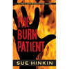 The Burn Patient: A Vega and Middleton Novel - Paperback