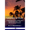 Legends of Maui: A Demi-God of Polynesia and His Mother Hina - The Mythology of Hawaii - Paperback