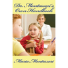 Dr. Montessori's Own Handbook - Hardcover