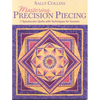 Mastering Precision Piecing - Print on Demand Edition - Paperback
