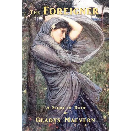 The Foreigner: A Story of Ruth - Paperback