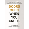 Doors Open When You Knock: A Realtor's Handbook for Boundless Opportunity and Freedom - Hardcover