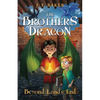The Brothers Dragon: Beyond Land's End: Beyond Land's End - Paperback