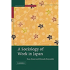 A Sociology of Work in Japan - Hardcover