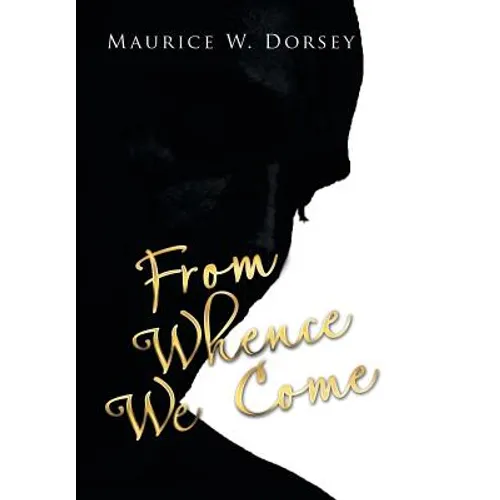 From Whence We Come - Hardcover