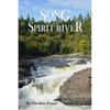 Song of the Spirit River - Paperback