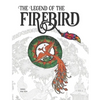 The Legend of the Firebird: The Coloring Book of Russian Folk Tales - Paperback