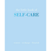The Little Book of Self-Care: Restore Recharge Flourish - Hardcover