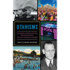 Utahisms: Unique Expressions, Inventions, Place Names and More - Hardcover