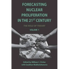 Forecasting Nuclear Proliferation in the 21st Century, Volume 1: The Role of Theory - Paperback