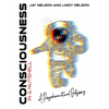 Consciousness in a Nutshell: A Psychonautical Odyssey - Hardcover