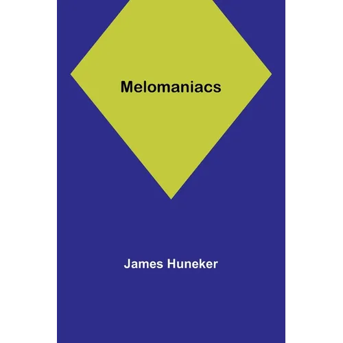 Melomaniacs - Paperback