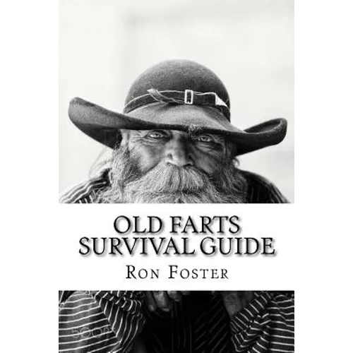 An Old Farts Survival Guide - Paperback