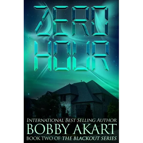 Zero Hour: A Post-Apocalyptic Emp Survival Fiction Series - Paperback