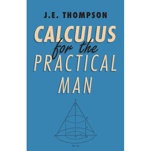 Calculus for the Practical Man - Hardcover