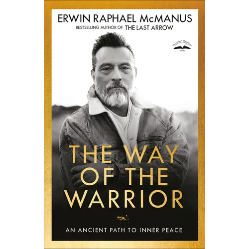 The Way of the Warrior: An Ancient Path to Inner Peace - Paperback
