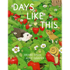 Days Like This: A Picture Book - Hardcover