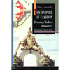 The Empire of Fashion: Dressing Modern Democracy - Paperback