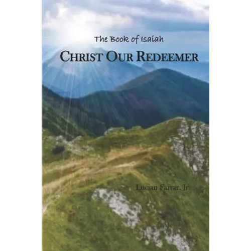 Christ Our Redeemer: The Book of Isaiah - Paperback