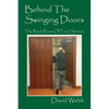 Behind The Swinging Doors: The Back Room Of Food Service - Paperback