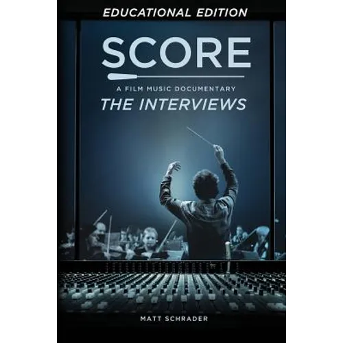 Score: A Film Music Documentary - The Interviews (Educational Edition) - Paperback