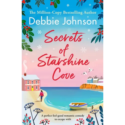Secrets of Starshine Cove: An Utterly Feel-Good Holiday Romance to Escape with - Paperback