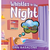 Whistles In The Night - Hardcover