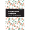 Old Friends and New - Paperback