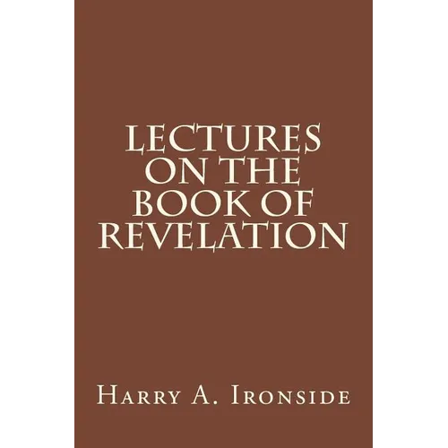 Lectures on the Book of Revelation - Paperback