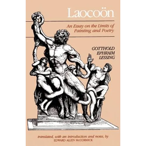 Laocoon: An Essay on the Limits of Painting and Poetry - Paperback