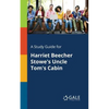 A Study Guide for Harriet Beecher Stowe's Uncle Tom's Cabin - Paperback