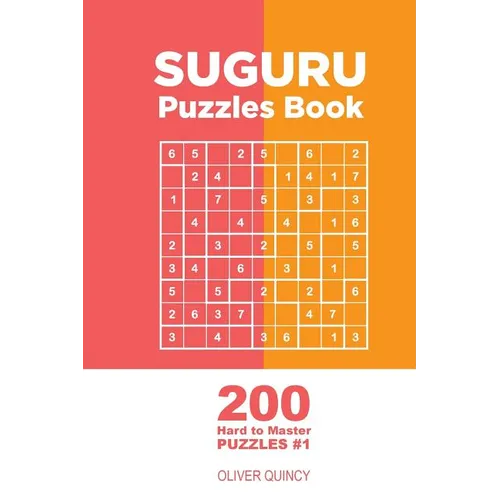 Suguru - 200 Hard to Master Puzzles 9x9 (Volume 1) - Paperback