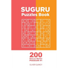 Suguru - 200 Hard to Master Puzzles 9x9 (Volume 1) - Paperback