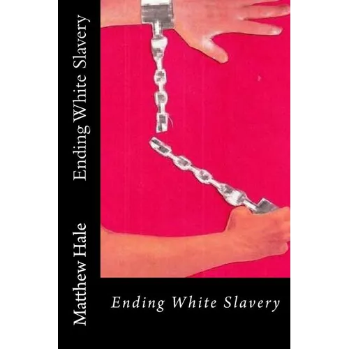 Ending White Slavery - Paperback
