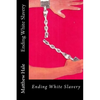 Ending White Slavery - Paperback
