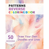 Patterns Reverse Coloring Book: Watercolour Paintings for you trace the Line - Paperback
