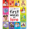 First 100 Words of Love: A Padded Book--Perfect for Little Hands to Hold - Board Book