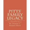 Pitts' Family Legacy: The Descendants of Rev. Thomas & Ophelia (Brown) Pitts - Paperback