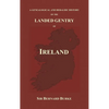 A Genealogical and Heraldic History of the Landed Gentry of Ireland (Hardback) - Hardcover