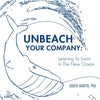 Unbeach Your Company: Learning to Swim in the New Ocean - Paperback