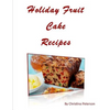 Holiday Fruit Cake Recipes: Note page following each of 14 titles - Paperback