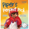 Piper's Perfect Pick: A Courage-Building Picture Book About Trying New Things, Confidence, and Finding Your Passion - Hardcover