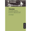 Trauma: Un estudio histórico en torno a Sigmund Freud - Paperback