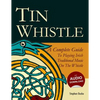 Tin Whistle - A Complete Guide to Playing Irish Traditional Music on the Whistle - Paperback