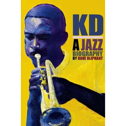 Kd: a Jazz Biography - Paperback